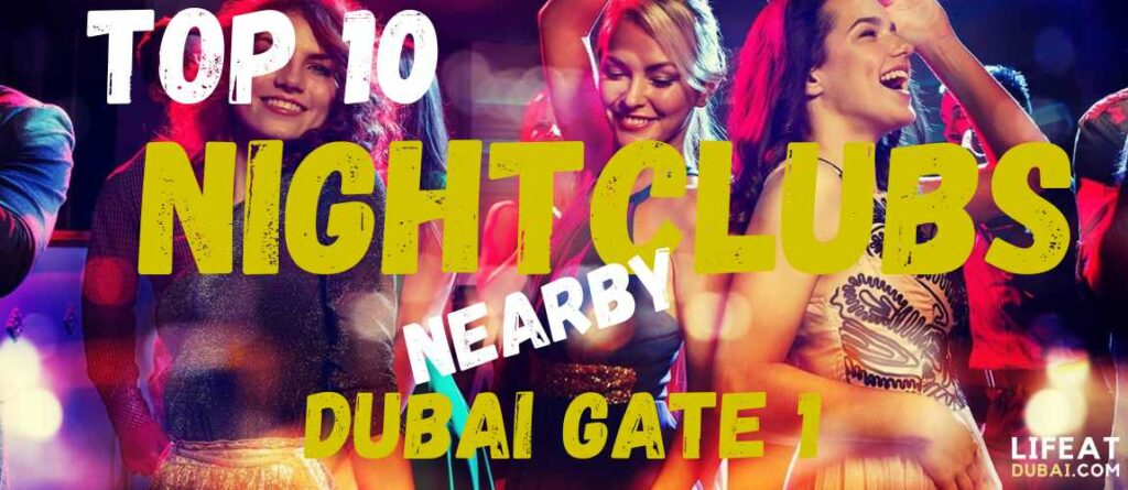Top-10-Nightclubs-nearby-Dubai-Gate-1
